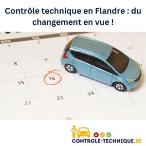 Calendrier indiquant la date à laquelle un véhicule doit se rendre au contrôle technique en Flandre suite au changement